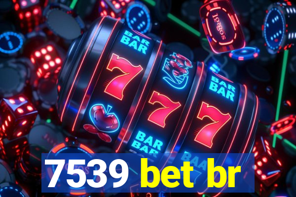 7539 bet br